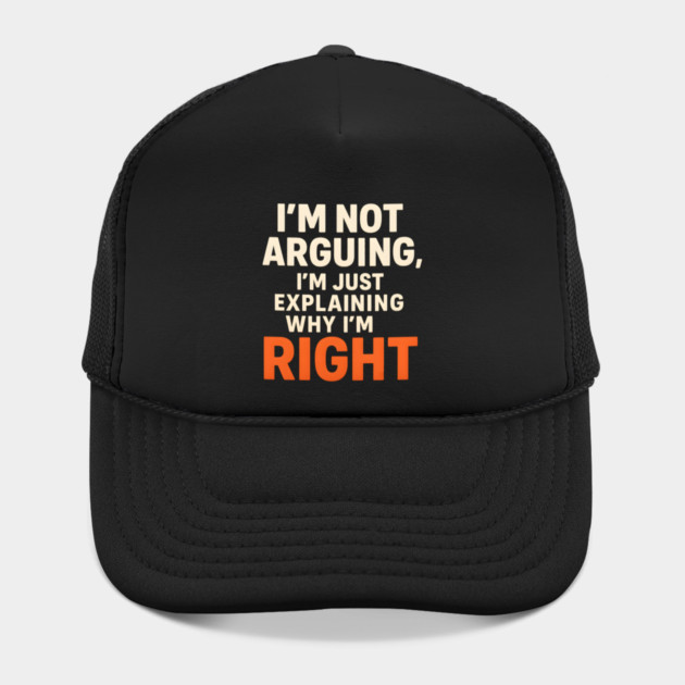 Not Arguing Quote – Funny Sarcasm Humor Gift Graphic by MakerMind8.2