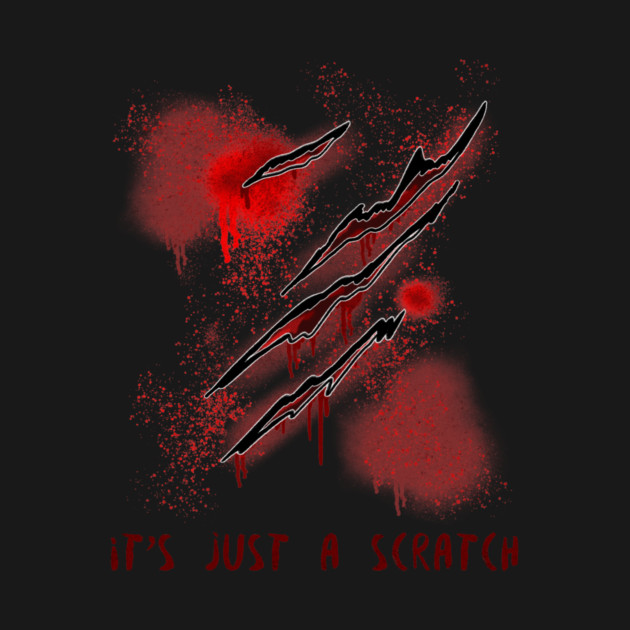 It's Just A Scratch Halloween Design by Designed By Marty