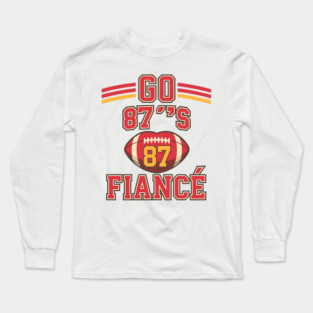 Go Taylor’s Fiancé – #87 Game Day Football Long Sleeve T-Shirt