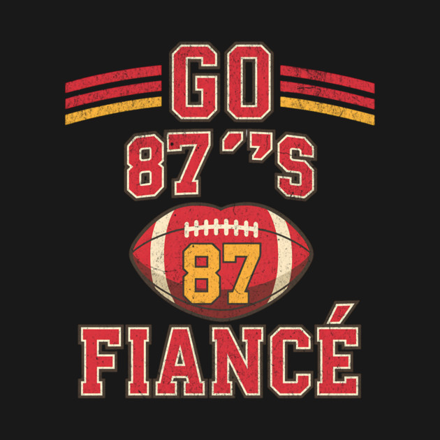 Go-Taylor’s-Fiancé-87-Game-Day-Football by ArtistTee ⭐⭐⭐⭐⭐