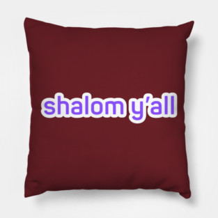shalom y'all Pillow