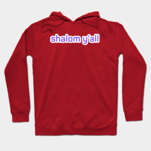 shalom y'all Hoodie
