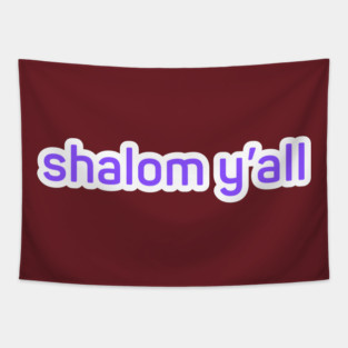 shalom y'all Tapestry