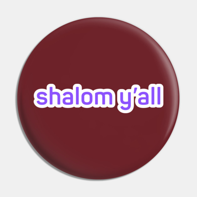 shalom y'all Pin by Low Life Shirts