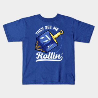 They See Me Rollin! Funny Jewish Holiday Hannukah Dreidel Gift Kids T-Shirt