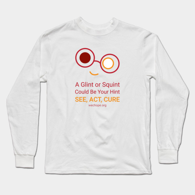 A Glint Or Squint - Red Long Sleeve T-Shirt by World Eye Cancer Hope