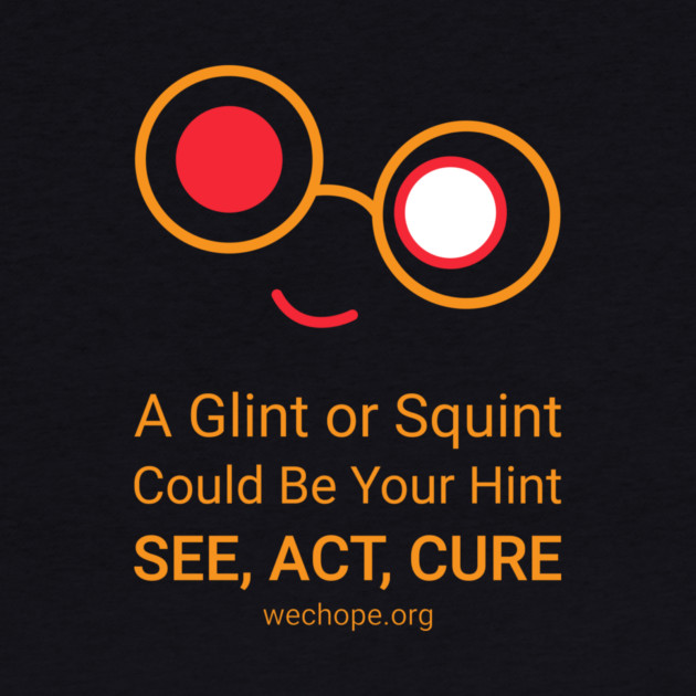 A Glint or Squint – Gold by World Eye Cancer Hope