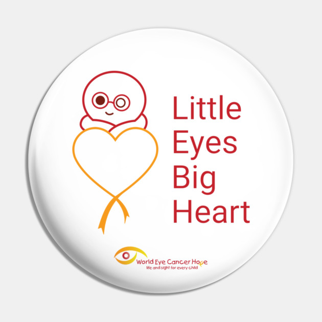 Little Eyes Big Heart - Red Pin by World Eye Cancer Hope