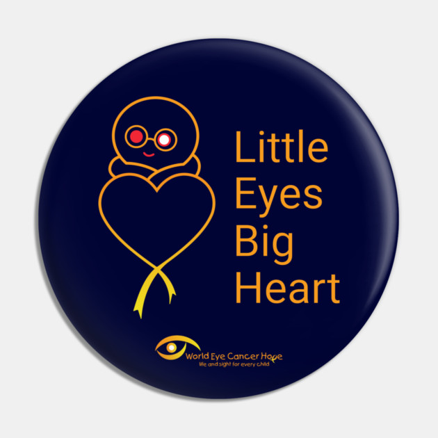 Little Eyes Big Heart – Gold Pin by World Eye Cancer Hope