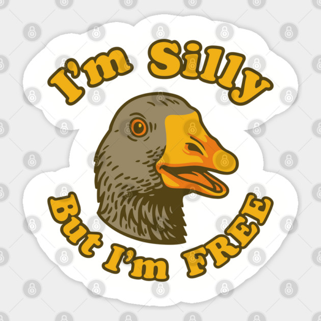 I'm Silly But I'm Free Sarcastic Lifestyle Sticker by Anticorporati