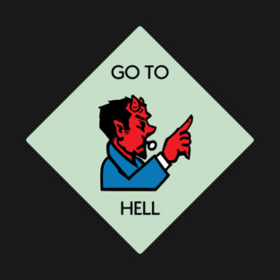 Go To Hell T-Shirt