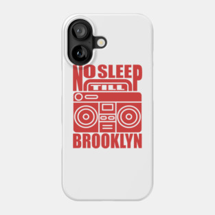 No Sleep Till Brooklyn Shirt Vintage Hip Hop Music Phone Case