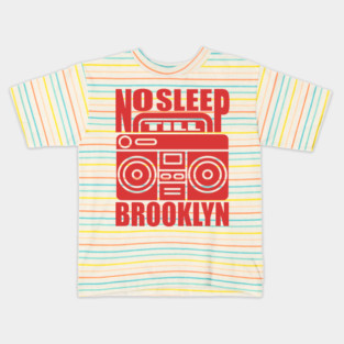 No Sleep Till Brooklyn Shirt Vintage Hip Hop Music Kids T-Shirt
