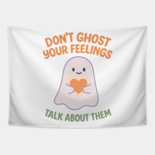 Don’t Ghost Your Feelings Tapestry