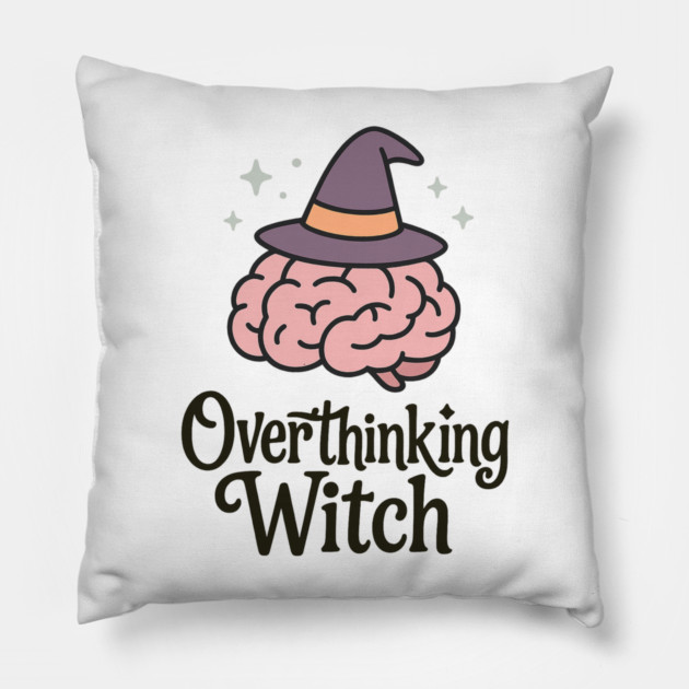 Overthinking Witch Pillow by Fauzi's Store