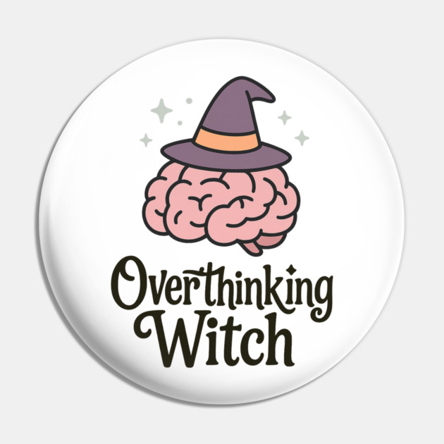 Overthinking Witch Pin by Fauzi's Store