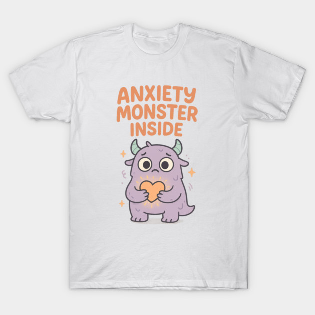 Anxiety Monster Inside T-Shirt by Fauzi's Store