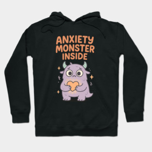 Anxiety Monster Inside Hoodie