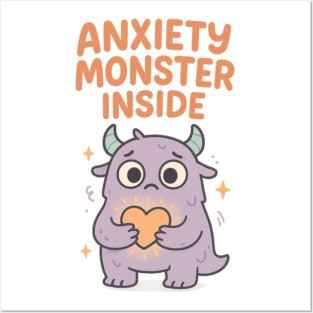 Anxiety Monster Inside Posters and Art