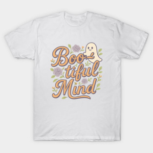 Boo-tiful Mind T-Shirt