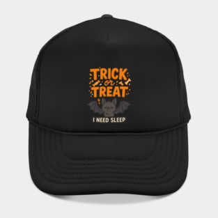 Trick or Treat – I Need Sleep Hat