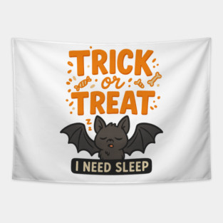 Trick or Treat – I Need Sleep Tapestry