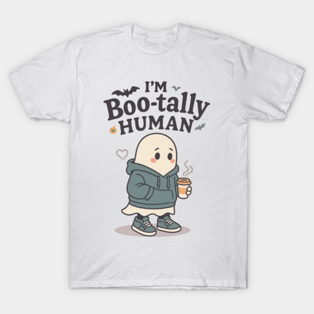 I’m Boo-tally Human T-Shirt by Fauzi's Store