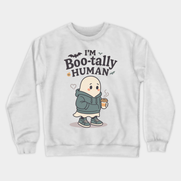 I’m Boo-tally Human Crewneck Sweatshirt by Fauzi's Store