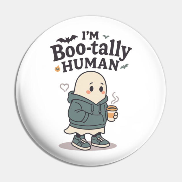 I’m Boo-tally Human Pin by Fauzi's Store