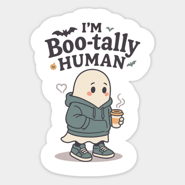 I’m Boo-tally Human Sticker by Fauzi's Store
