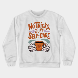 No Tricks Just Self-Care Crewneck Sweatshirt