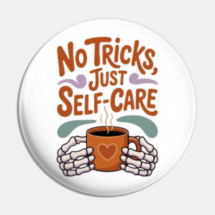 No Tricks Just Self-Care Pin