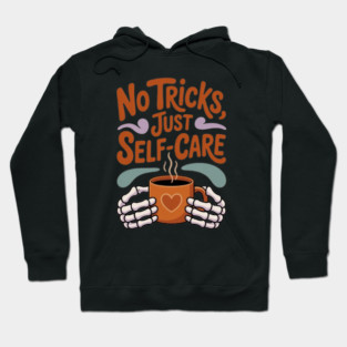 No Tricks Just Self-Care Hoodie