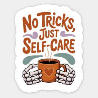 No Tricks Just Self-Care Magnet