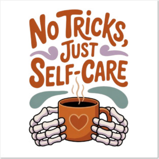 No Tricks Just Self-Care Posters and Art