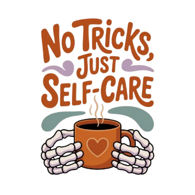 No Tricks Just Self-Care by Fauzi's Store