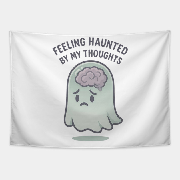 Feeling Haunted by My Thoughts Tapestry by Fauzi's Store