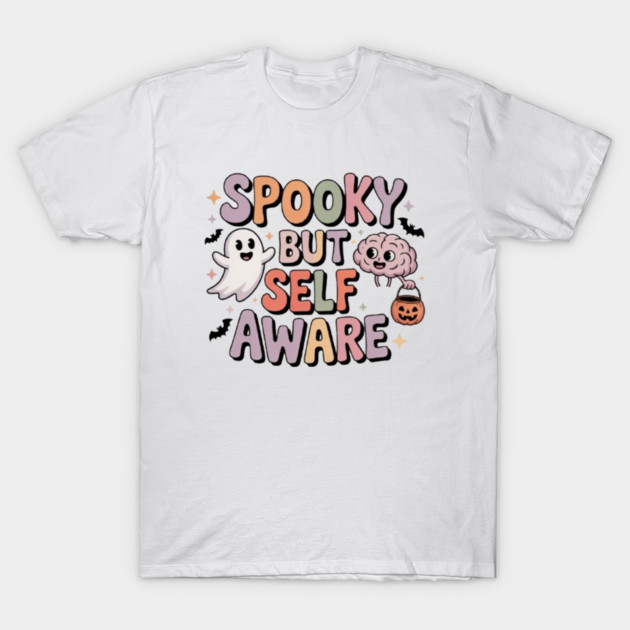 Spooky But Self-Aware T-Shirt by Fauzi's Store