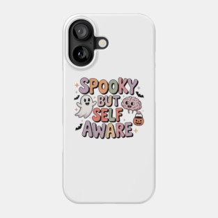 Spooky But Self-Aware Phone Case