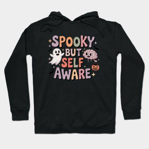 Spooky But Self-Aware Hoodie by Fauzi's Store