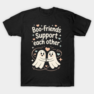 Boo-Friends Support Each Other T-Shirt