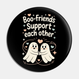 Boo-Friends Support Each Other Pin