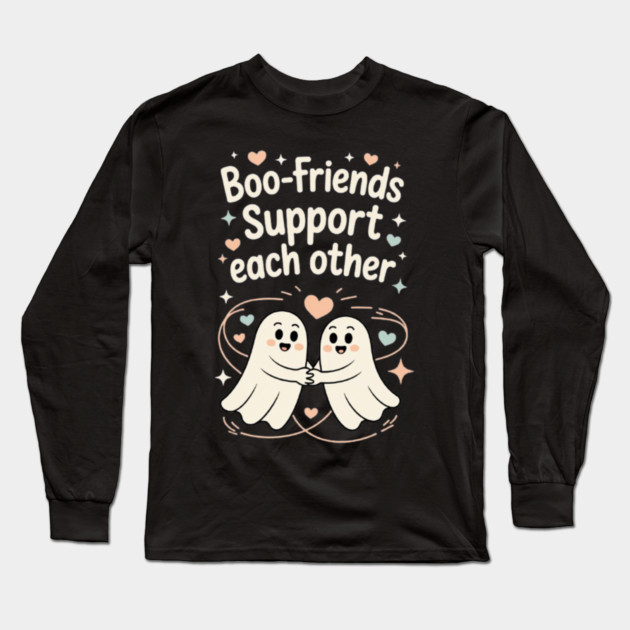 Boo-Friends Support Each Other Long Sleeve T-Shirt by Fauzi's Store