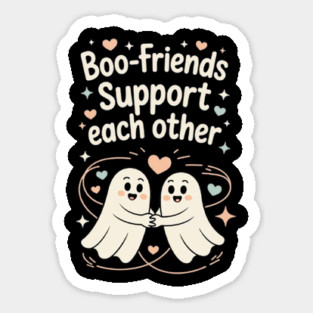 Boo-Friends Support Each Other Sticker