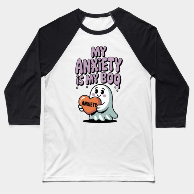 My Anxiety is My Boo Baseball T-Shirt by Fauzi's Store