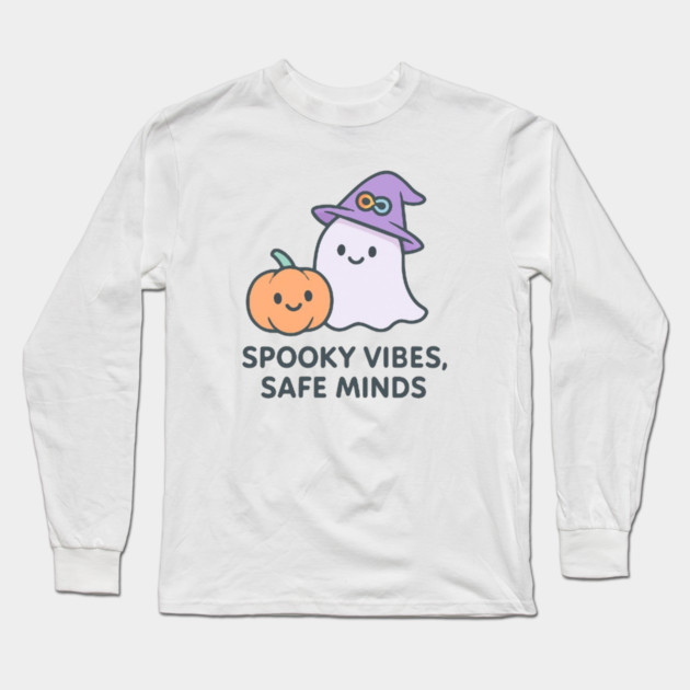 Spooky Vibes, Safe Minds Long Sleeve T-Shirt by Fauzi's Store