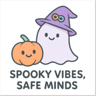 Spooky Vibes, Safe Minds Posters and Art