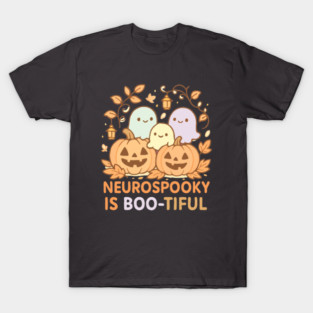 Neurospooky is Boo-tiful T-Shirt