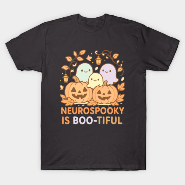 Neurospooky is Boo-tiful T-Shirt by Fauzi's Store