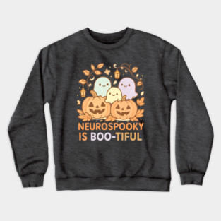 Neurospooky is Boo-tiful Crewneck Sweatshirt